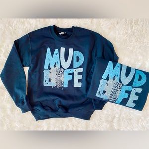 Mud Life Graphic Sweatshirt